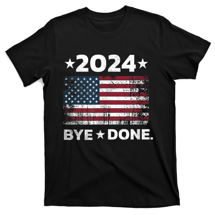 Byedone. Funny Political Election Trump 2024 T-Shirt