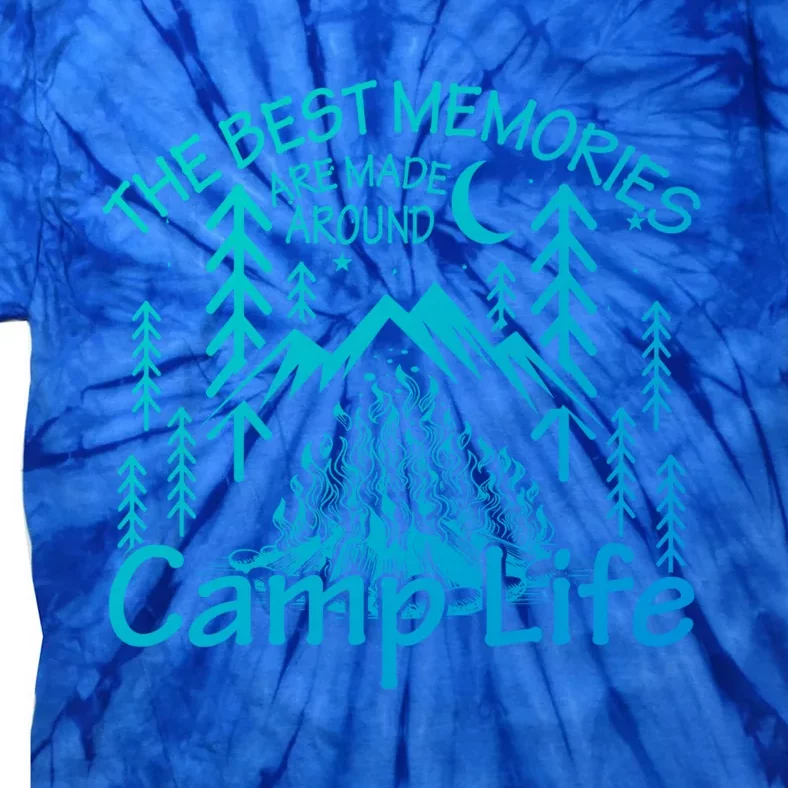 Bonfires Fire Pit Camping Best Memories Made Around Campfire Funny Gift Tie-Dye T-Shirt