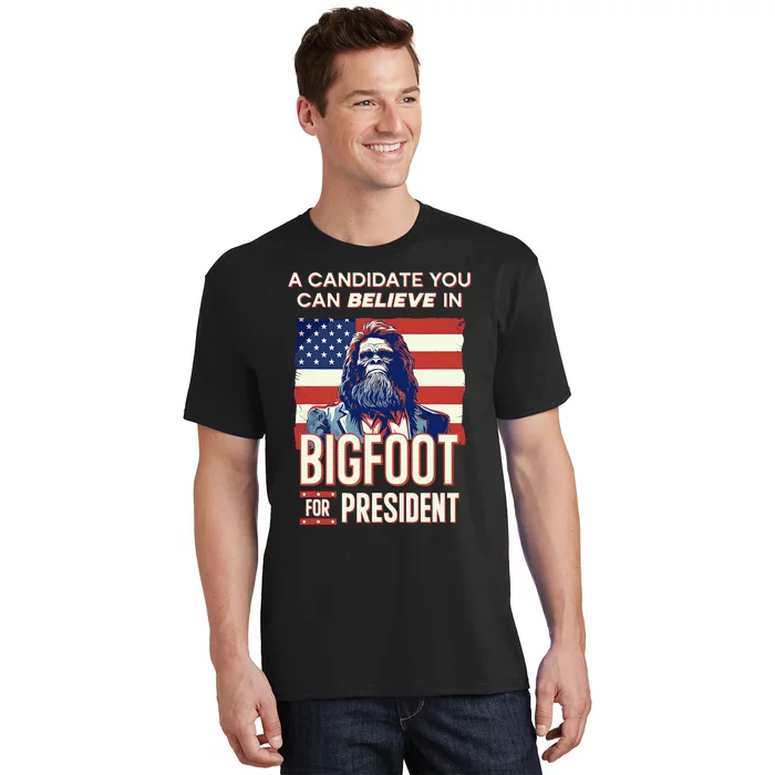 Bigfoot For President Believe Vote Elect Sasquatch Candidate T-Shirt