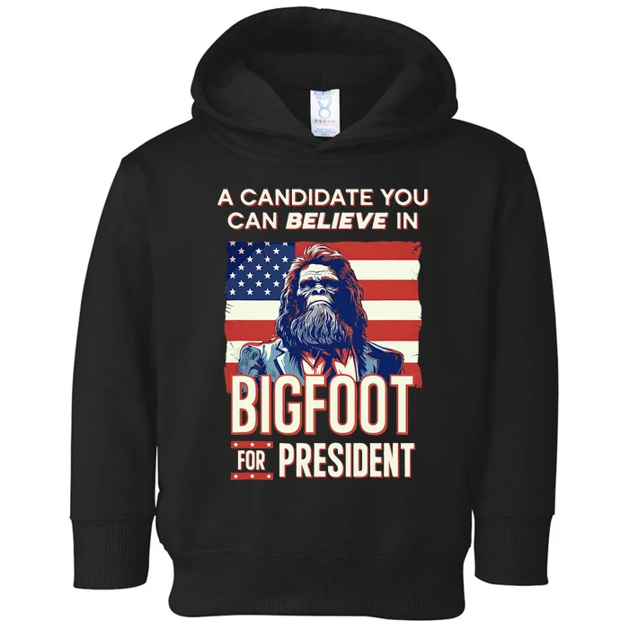 Bigfoot For President Believe Vote Elect Sasquatch Candidate Toddler Hoodie