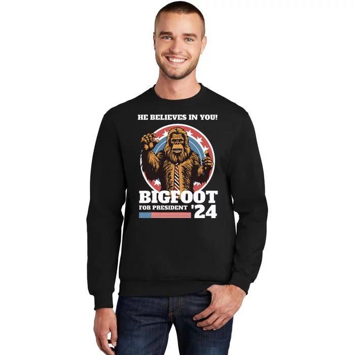 Bigfoot For President 2024 Tall Sweatshirt