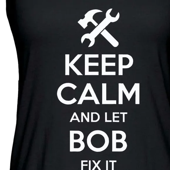 Bob Fix Quote Funny Birthday Personalized Name Gift Idea Ladies Essential Flowy Tank