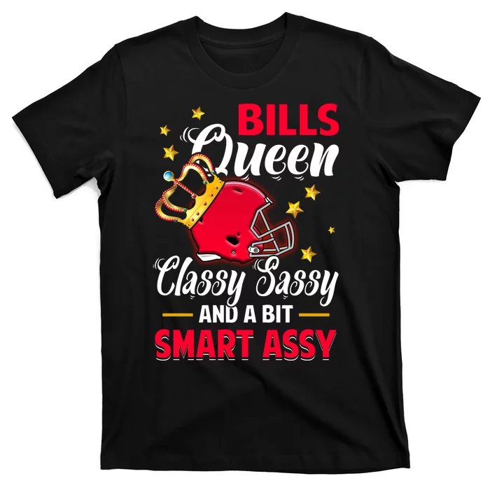 Buffalo Football Queen Classy Sassy And A Bit Smart Assy T-Shirt