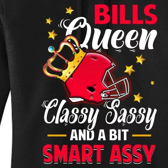 Buffalo Football Queen Classy Sassy And A Bit Smart Assy Women's Pullover Hoodie