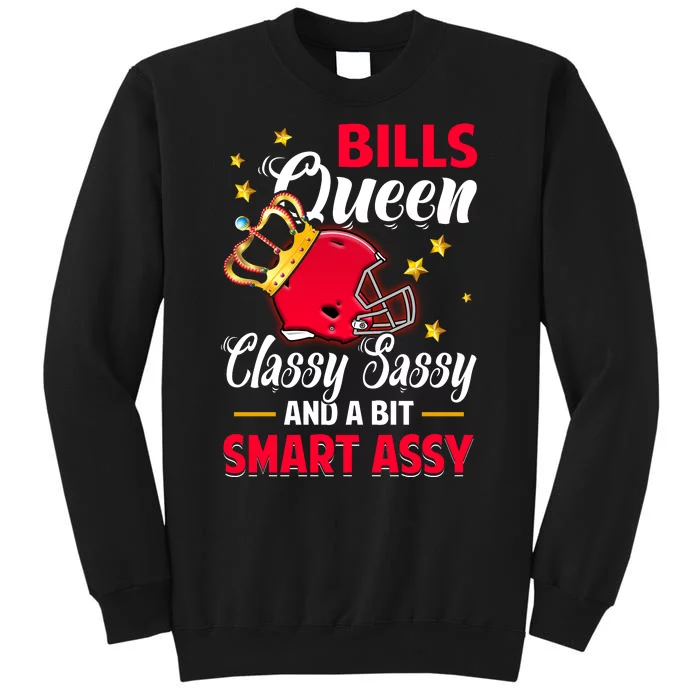 Buffalo Football Queen Classy Sassy And A Bit Smart Assy Tall Sweatshirt