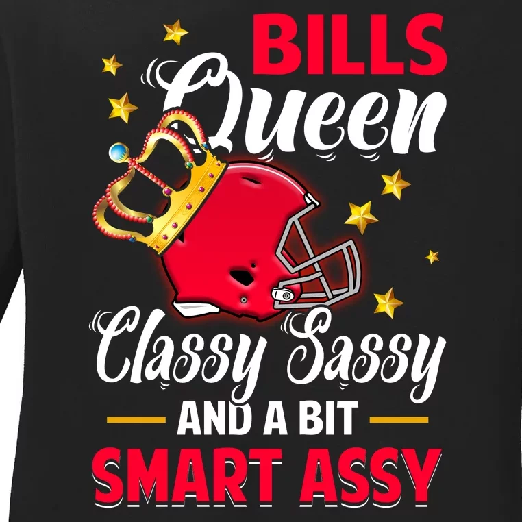 Buffalo Football Queen Classy Sassy And A Bit Smart Assy Ladies Long Sleeve Shirt