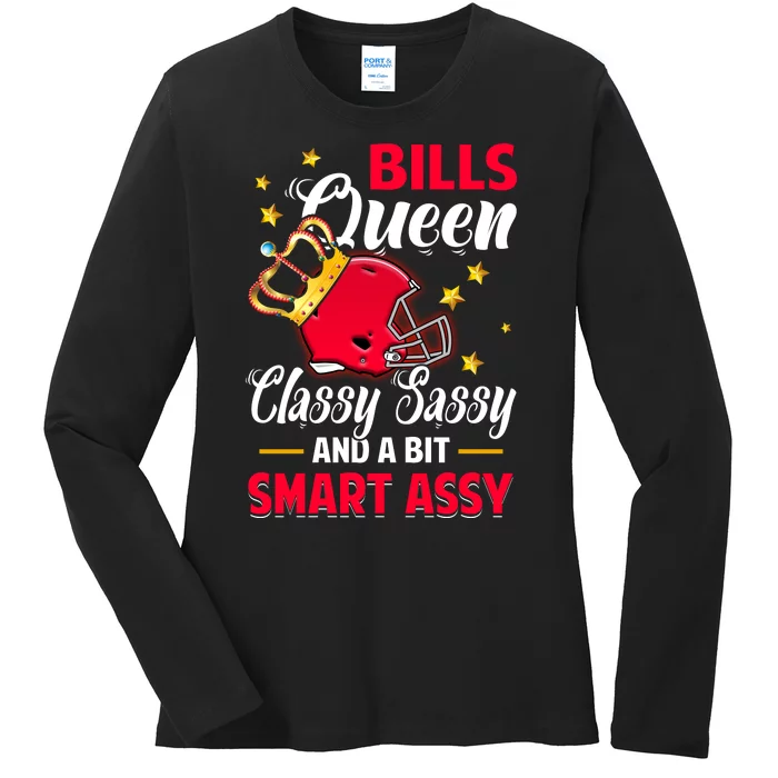 Buffalo Football Queen Classy Sassy And A Bit Smart Assy Ladies Long Sleeve Shirt