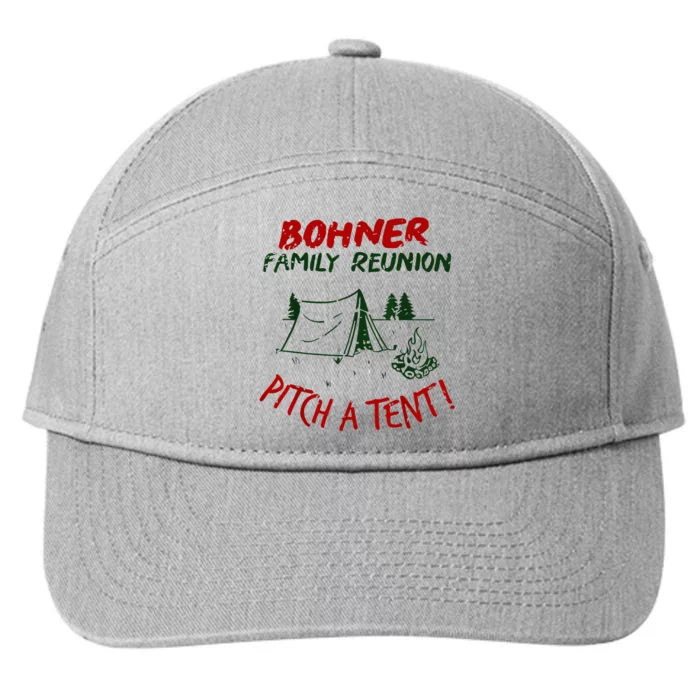 Bohner Family Reunion Pitch A Tent 7-Panel Snapback Hat