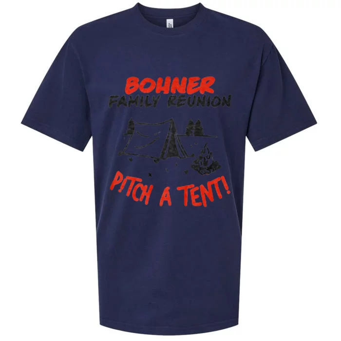 Bohner Family Reunion Pitch A Tent Bohner Family Reunion Pitch A Tent Sueded Cloud Jersey T-Shirt