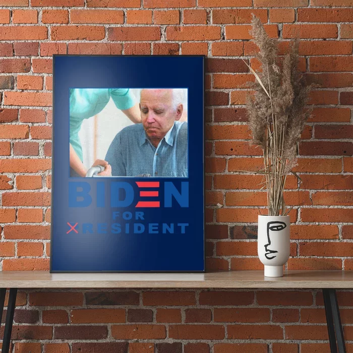 Biden For Resident Funny Biden Nursing Gift Poster