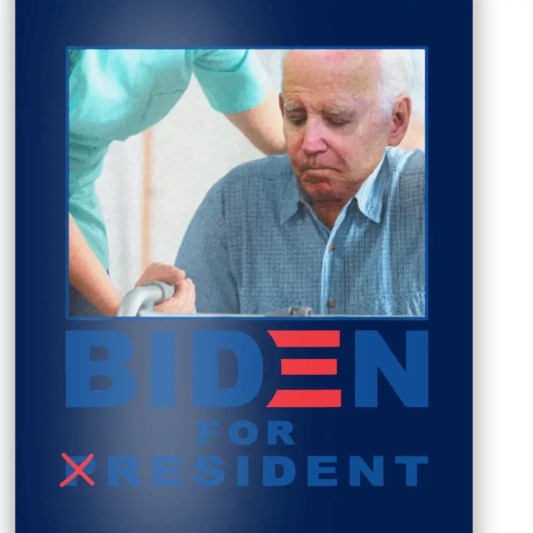 Biden For Resident Funny Biden Nursing Gift Poster