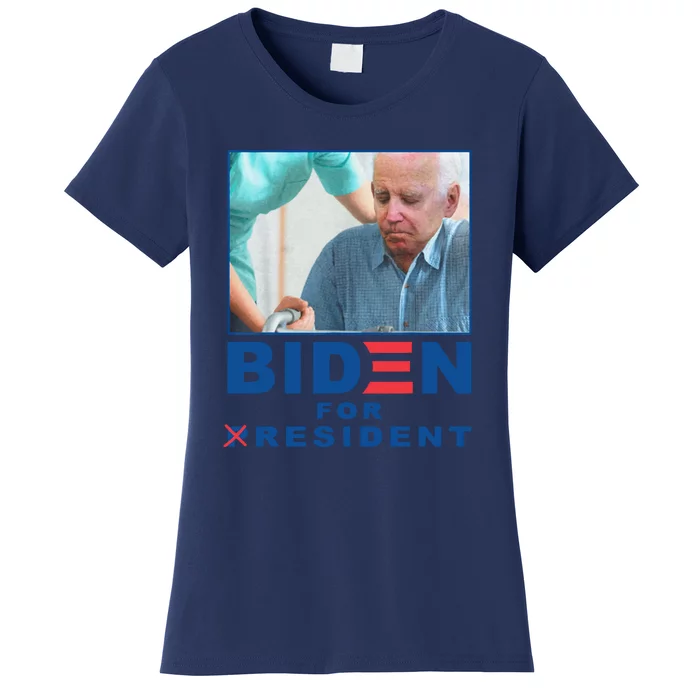 Biden For Resident Funny Biden Nursing Gift Women's T-Shirt