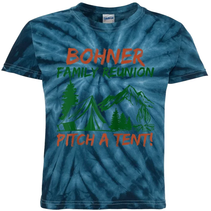 Bohner Family Reunion Pitch A Tent Kids Tie-Dye T-Shirt