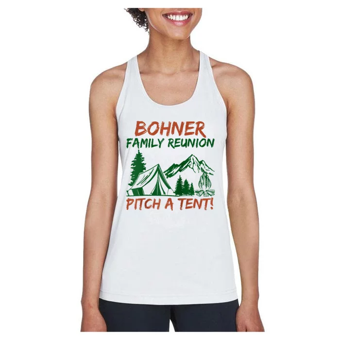 Bohner Family Reunion Pitch A Tent Women's Racerback Tank