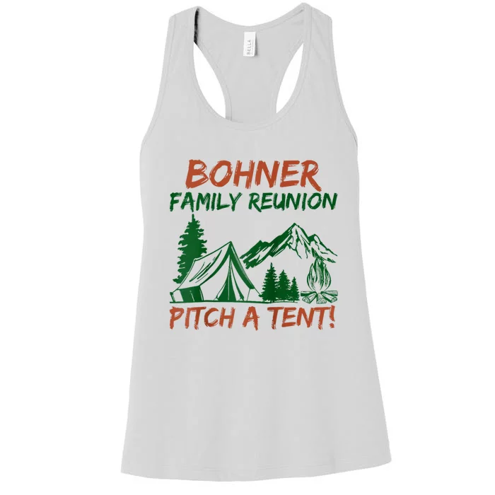 Bohner Family Reunion Pitch A Tent Women's Racerback Tank