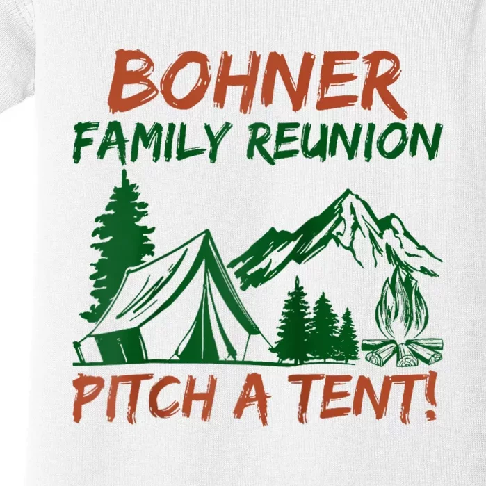 Bohner Family Reunion Pitch A Tent Baby Bodysuit