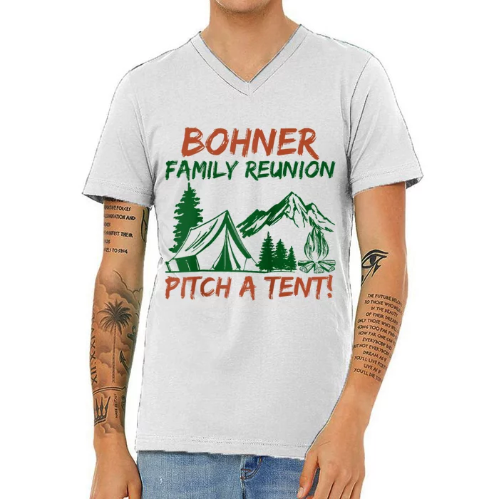 Bohner Family Reunion Pitch A Tent V-Neck T-Shirt