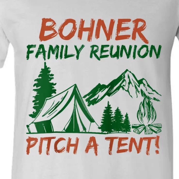 Bohner Family Reunion Pitch A Tent V-Neck T-Shirt