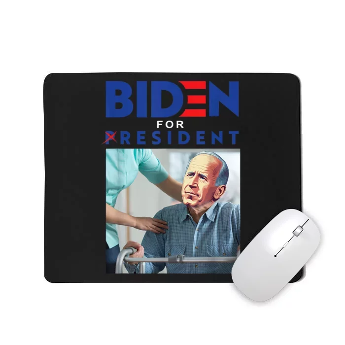 Biden For Resident Biden Nursing Home Anti Joe Biden Trump Mousepad