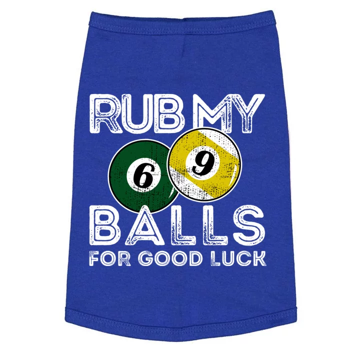 Billiards Funny Rub My Balls For Good Luck Gift Doggie Tank