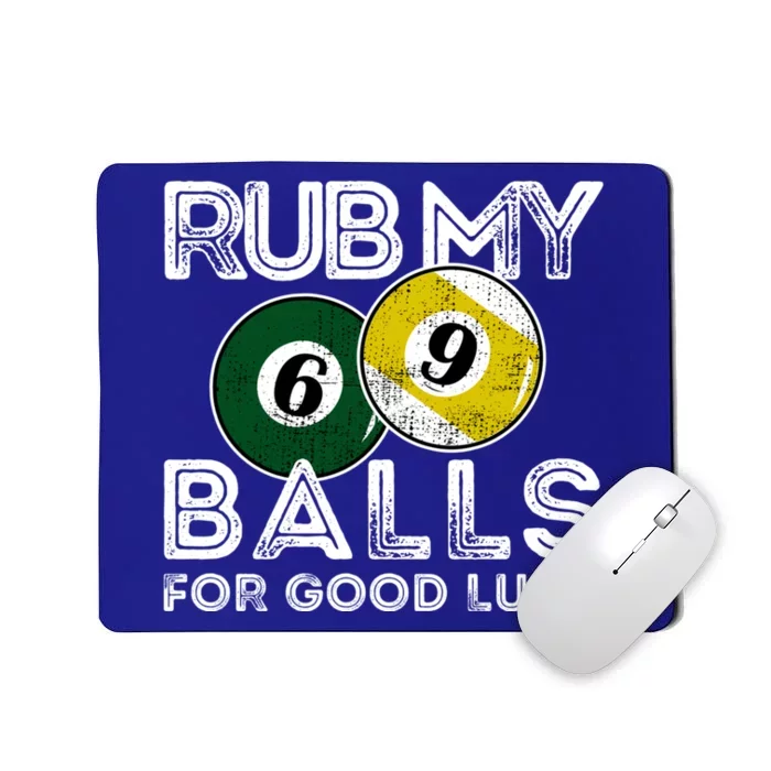 Billiards Funny Rub My Balls For Good Luck Gift Mousepad