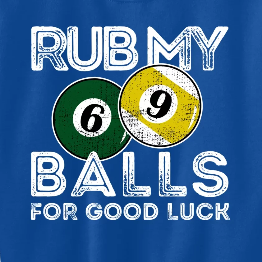 Billiards Funny Rub My Balls For Good Luck Gift Kids Sweatshirt