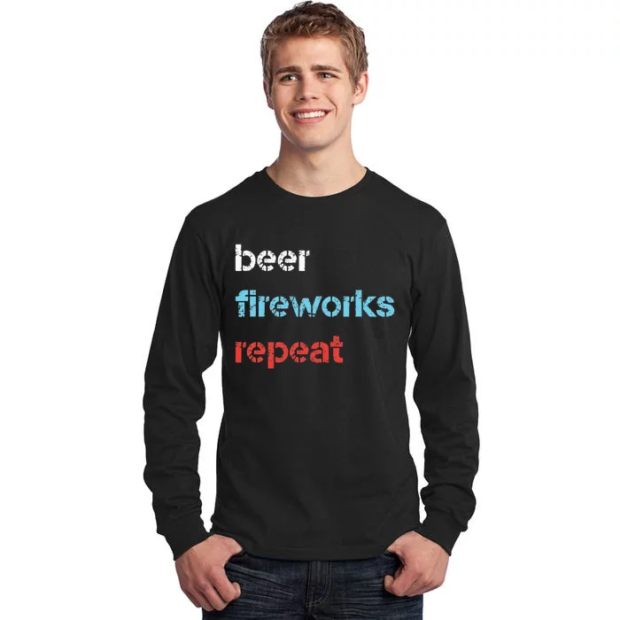 Beer Fireworks Repeat 4Th Of July Beer Drinking Tall Long Sleeve T-Shirt