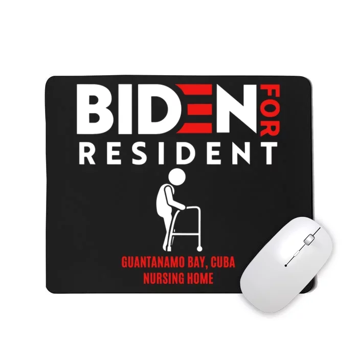 Biden For Resident At Guantanamo Bay Cuba Nursing Home Mousepad