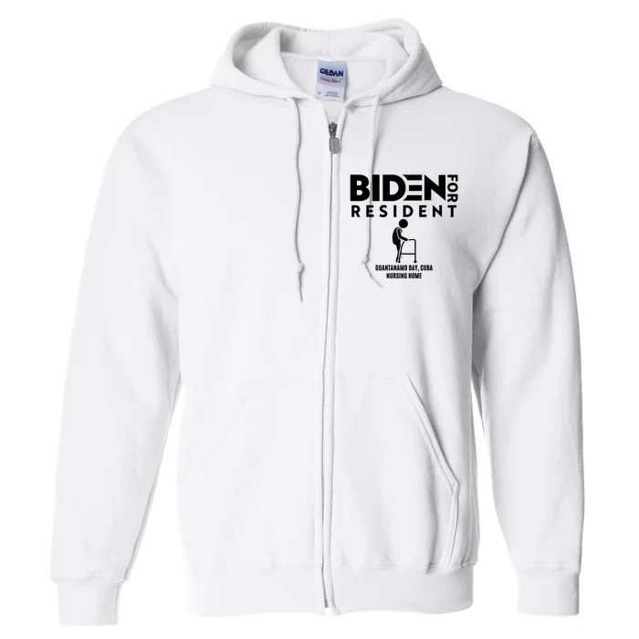 Biden For Resident At Guantanamo Bay Cuba Nursing Home Full Zip Hoodie