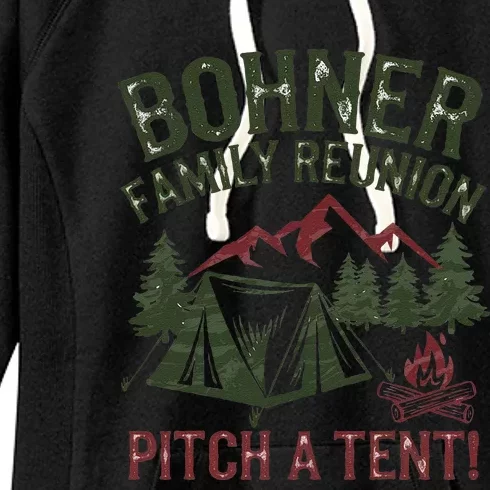 Bohner Family Reunion Pitch A Tent Women's Fleece Hoodie