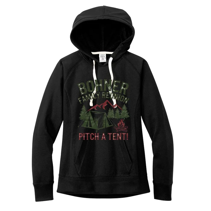 Bohner Family Reunion Pitch A Tent Women's Fleece Hoodie