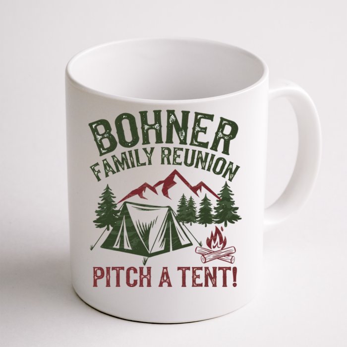 Bohner Family Reunion Pitch A Tent Front & Back Coffee Mug