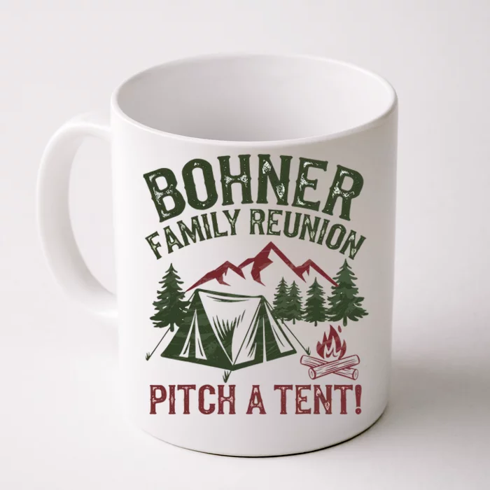 Bohner Family Reunion Pitch A Tent Front & Back Coffee Mug