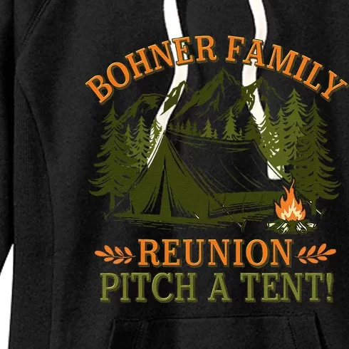 Bohner Family Reunion Pitch A Tent Women's Fleece Hoodie