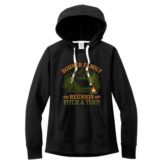 Bohner Family Reunion Pitch A Tent Women's Fleece Hoodie