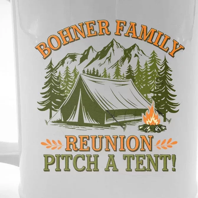 Bohner Family Reunion Pitch A Tent Front & Back Beer Stein