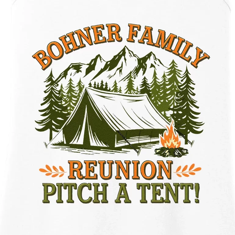 Bohner Family Reunion Pitch A Tent Ladies Essential Tank