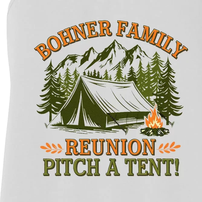 Bohner Family Reunion Pitch A Tent Women's Racerback Tank