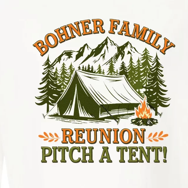 Bohner Family Reunion Pitch A Tent Cropped Pullover Crew