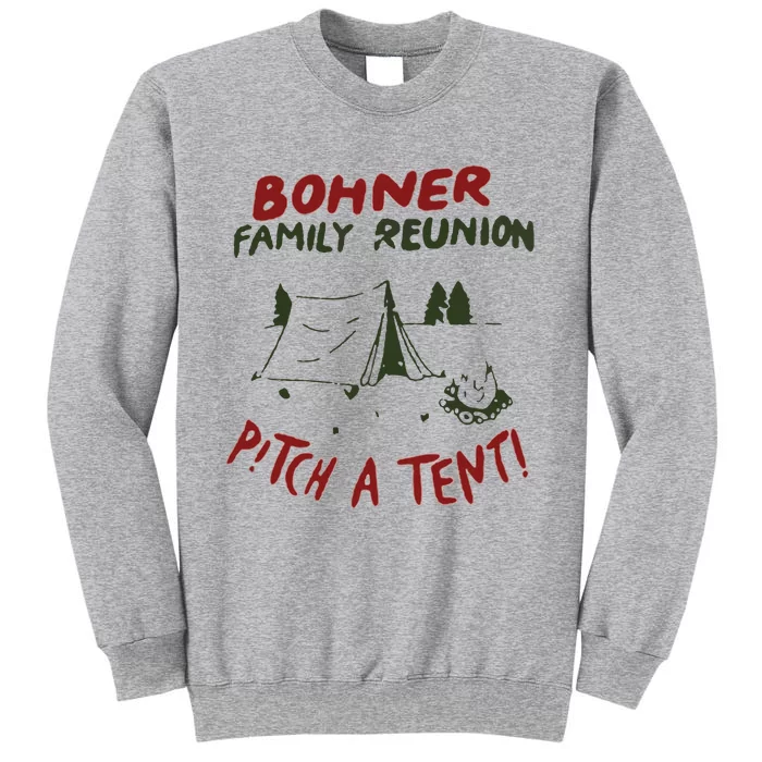 Bohner Family Reunion Tall Sweatshirt