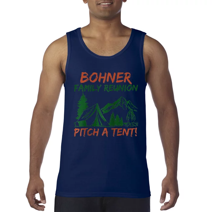 Bohner Family Reunion Pitch A Tent Raglan Gift Tank Top