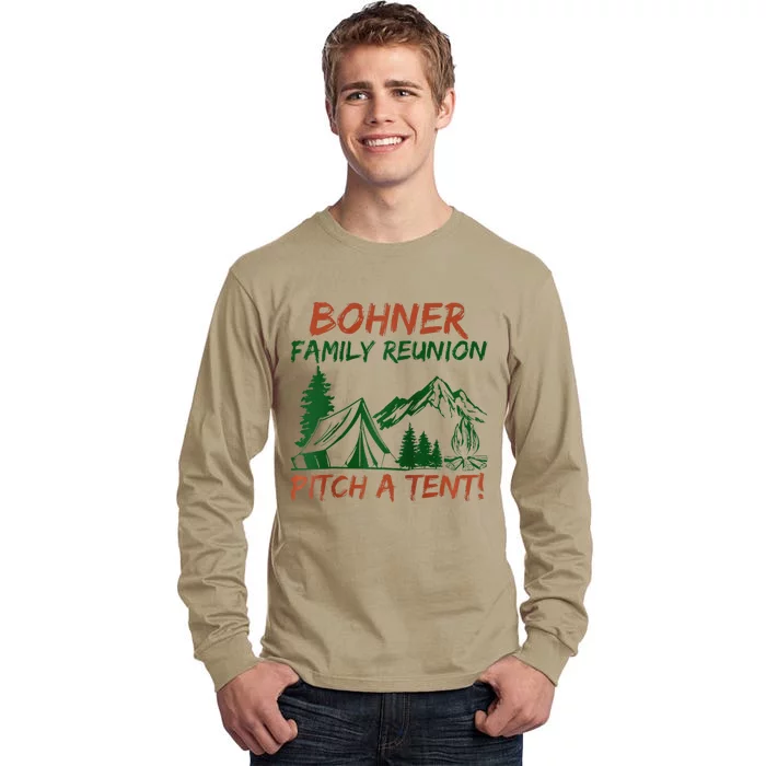 Bohner Family Reunion Pitch A Tent Raglan Gift Tall Long Sleeve T-Shirt