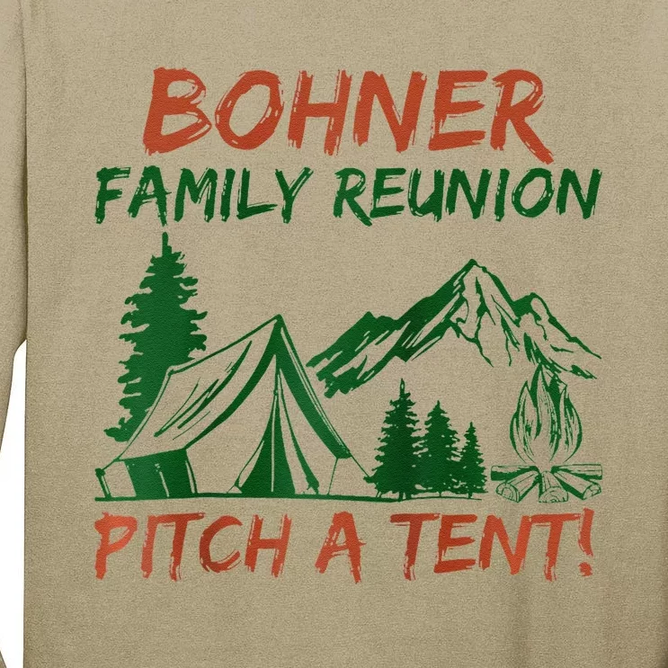 Bohner Family Reunion Pitch A Tent Raglan Gift Tall Long Sleeve T-Shirt