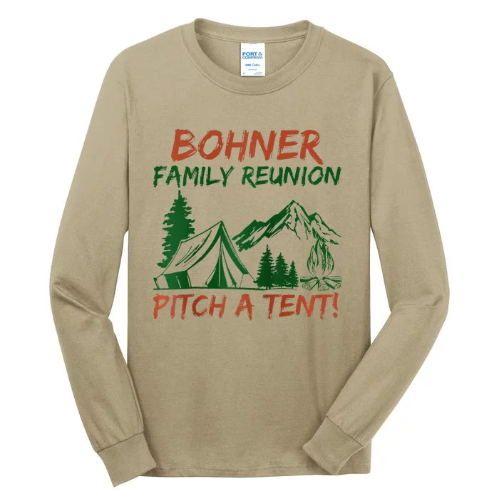 Bohner Family Reunion Pitch A Tent Raglan Gift Tall Long Sleeve T-Shirt