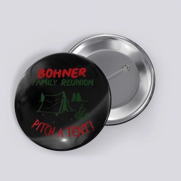 Bohner Family Reunion Pitch A Tent Vintage Raglan Gift Button