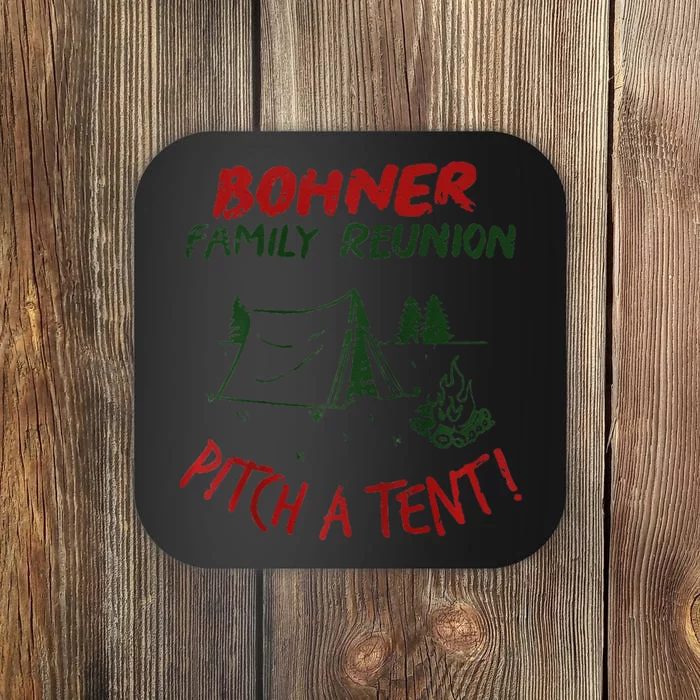 Bohner Family Reunion Pitch A Tent Vintage Raglan Gift Coaster