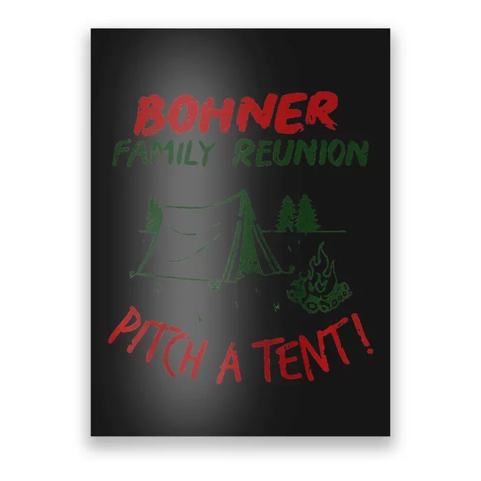 Bohner Family Reunion Pitch A Tent Vintage Raglan Gift Poster