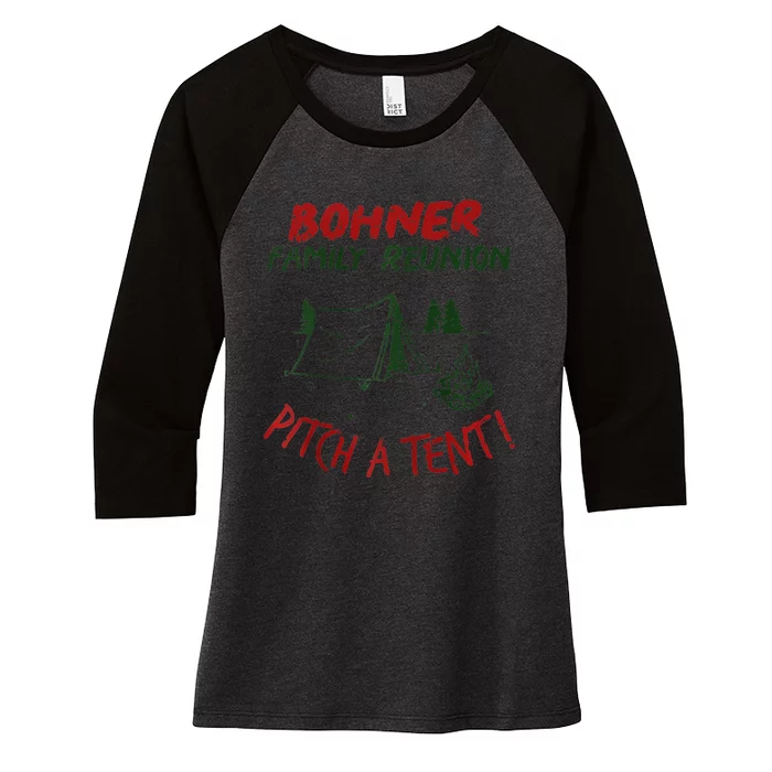 Bohner Family Reunion Pitch A Tent Vintage Raglan Gift Women's Tri-Blend 3/4-Sleeve Raglan Shirt