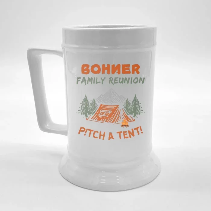 Bohner Family Reunion Pitch A Tent Front & Back Beer Stein