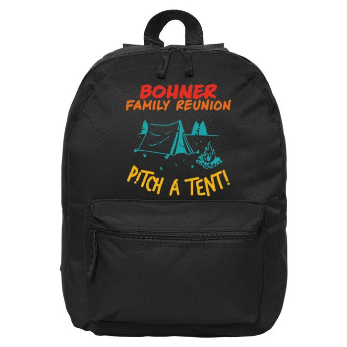 Bohner Family Reunion Pitch A Tent! Apparel 16 in Basic Backpack